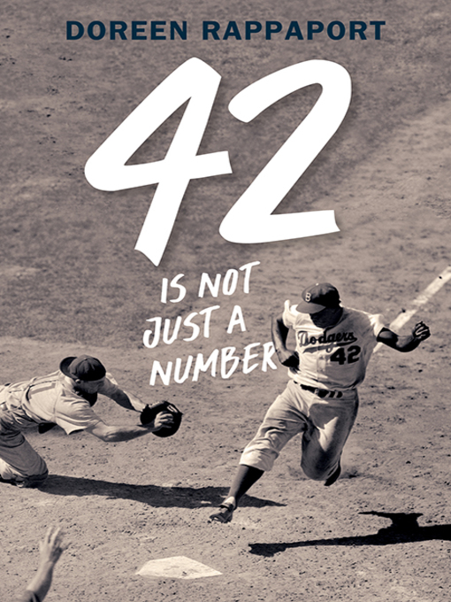 Title details for 42 Is Not Just a Number by Doreen Rappaport - Available